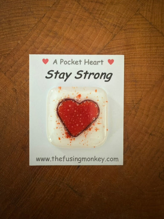 Stay Strong Get Well Keep Fighting Heart Token Glass