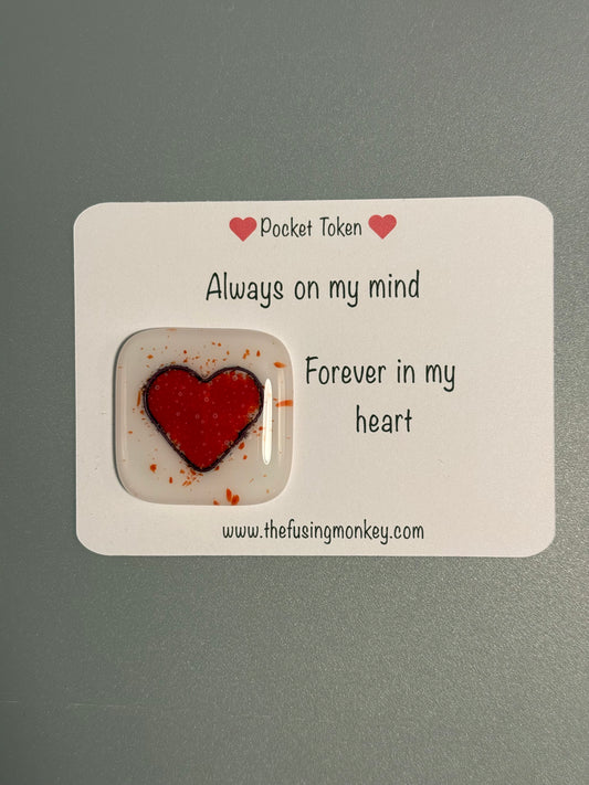 Always on my mind glass heart token