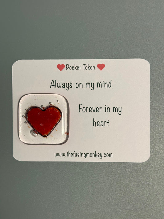 Always on my mind glass heart token